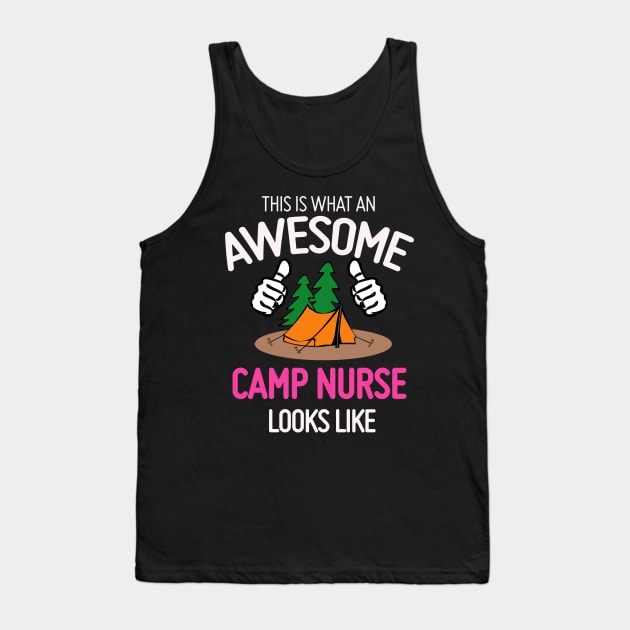 What An Awesome Camp Nurse Looks Like Tank Top by theperfectpresents